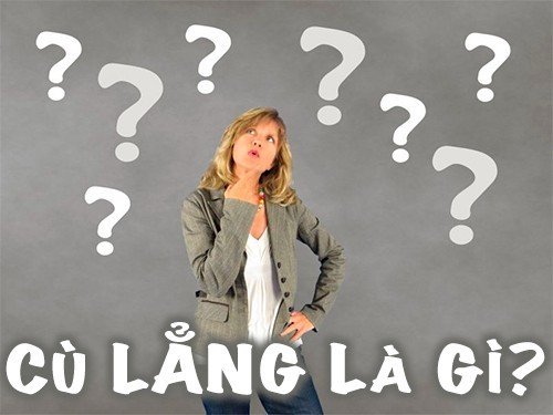 Cù lẳng là gì trong ẩm thực và ngôn ngữ giao tiếp hàng ngày?