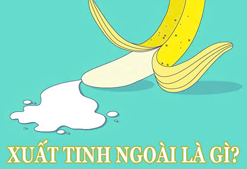 Xuất tinh ngoài là gì – Hiểu đúng về hiện tượng và tác động sức khỏe trong đời sống nam giới